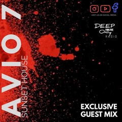 Deep House Only Radio Exclusive Guest Mix - Sunset House