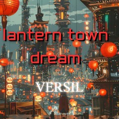 Lantern Town Dream