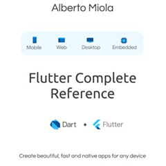 VIEW PDF ✔️ Flutter Complete Reference: Create beautiful, fast and native apps for an