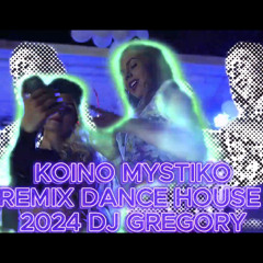 LILA - KOINO MYSTIKO REMIX DANCE 2024 DJ GREGORY