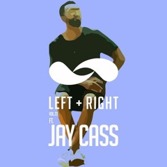 Vol.22 w/ Special Guest Jay Cass