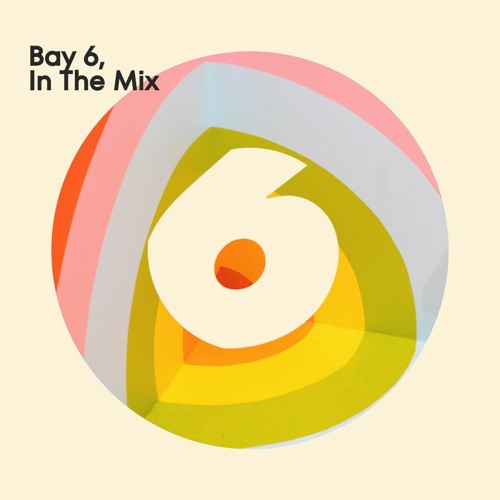 Bay 6, In The Mix