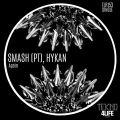 HYKAN, SMASH (PT) - Again (Original Mix)