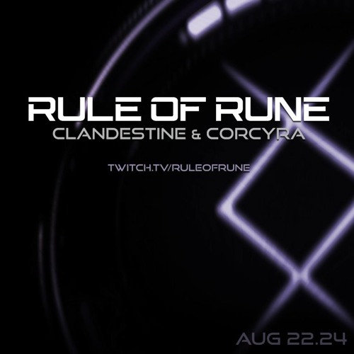 Progressive House // Clandestine & Corcyra / Rule of Rune // August 22nd, 2024