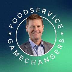 Foodservice Gamechangers - George Eversman