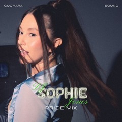 DJ SOPHIE JONES - PRIDE MIX