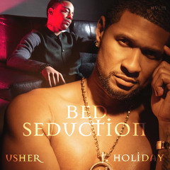 Usher & J. Holiday - Bed Seduction (A JAYBeatz Mashup) #HVLM