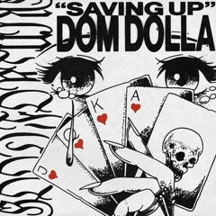 Dom Dolla - Saving Up (sped up)