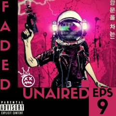 Faded Unaired Episode 9