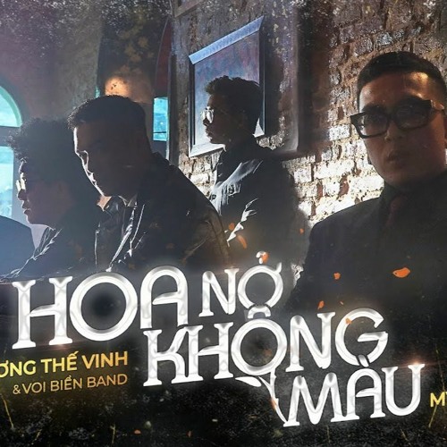 Listen to playlists featuring Hoa No Khong Mau - Truong The Vinh ...