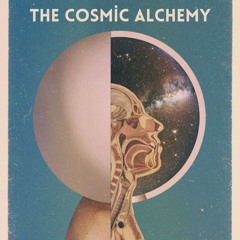 The Cosmic Alchemy