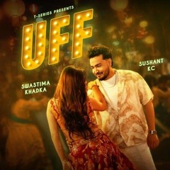 Uff | Full Audio Song | Sushant Kc & Indrakala Rai | Faraz Creation