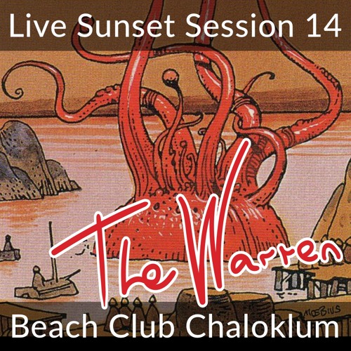 The Warren Chaloklum Sunset Session 14 / OmBabush