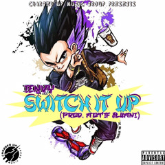 Switch It Up (Prod. By Motif Alumni)