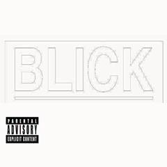 BLICK PT. 4 [PROD.DEADMANAHBI x HOODRATLAFLARE]