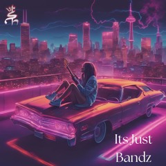 Its Just Bandz