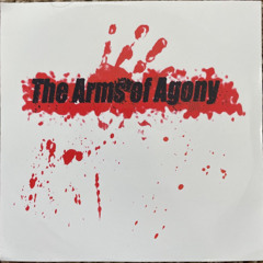 The Arms Of Agony - As Time Slowly Slips Through