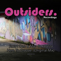 Stuart Dee & Mau Bacarreza - Here To Groove (Original Mix)