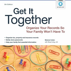 book❤read Get It Together: Organize Your Records So Your Family Won't Have To