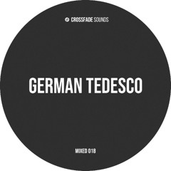 Crossfade Sounds Mixed 017 - German Tedesco