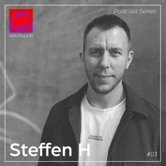 Steffen H // #03 Kontinuum Podcast Series
