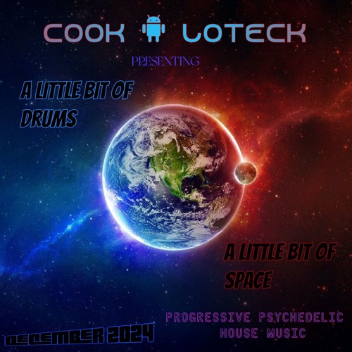 A little bit of Drums & a little bit of Space B2B Cook & Loteck