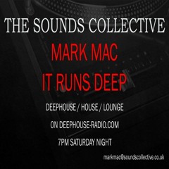 THE SOUNDS COLLECTIVES IT RUNS DEEP WITH MARK MAC