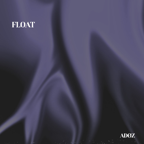 ADØZ - Float