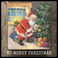 No Money Christmas 2020