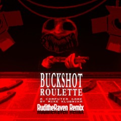 Buckshot Roulette - Before Every Load (RuditheRaven Remix)