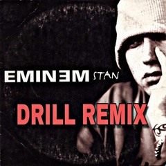 Eminem- Stan(DRILL REMIX)