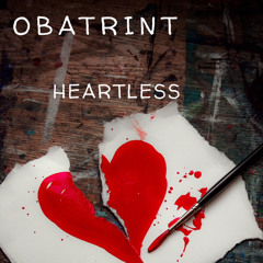 OBA TRINT - Heartless (Prod DJNolimit)