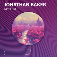 Jonathan Baker - Not Lost (LIZPLAY RECORDS)