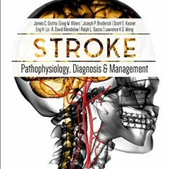 View KINDLE PDF EBOOK EPUB Stroke: Pathophysiology, Diagnosis, and Management by  A David Mendelow M