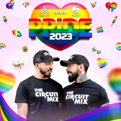 THE CIRCUIT MIX - Pride 2023 / Mestizo - Eleven - Enjoy