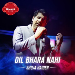 Bisconni Music - Shuja Haider - Dil Bhara Nahi