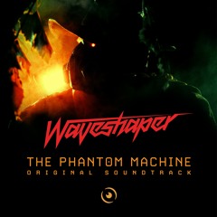 Waveshaper - The Phantom Machine (Film Edit)