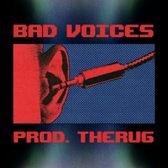 BAD VOICES