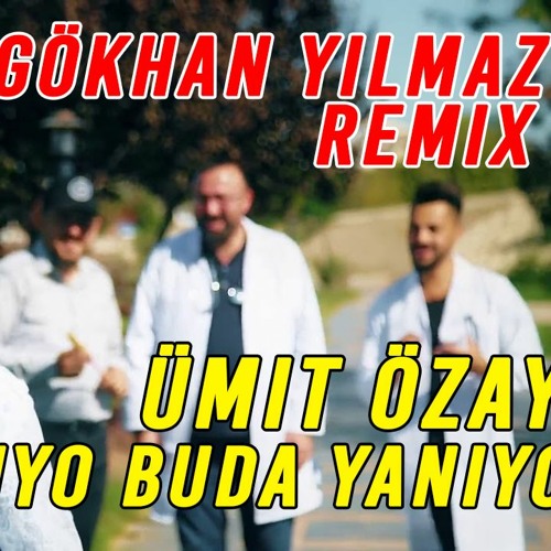 Ümit Özay - Oda Yanıyo Buda Yanıyo (GÖKHAN YILMAZ Remix)