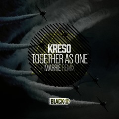 Kreso - Together As One (Marrie Remix) [Airborne Black] - AIRBORNEB012