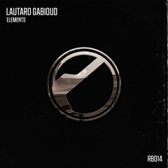 Lautaro Gabioud - Elements (Original Mix)
