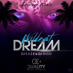 DUALITY (Dj F.a.z.e & Dj Enso) FT Beth - Wildest Dream (Douceur Remix)