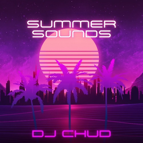 DJ Chud - Summer sounds