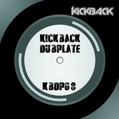 Kickback's Dubplate Series (Free Downloads)