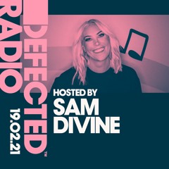 Defected Radio Show hosted by Sam Divine - 19.02.21