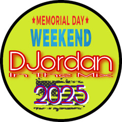 DJordan - MEMORIAL DAY WKND MIX 2025