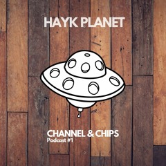 ChipCast #01 by Hayk Planet