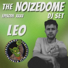 LEO AUGUST 2025 ON THE NOIZEDOME DJSET EP#35