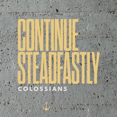 Continue Steadfastly