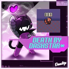 Death By Dashstar*